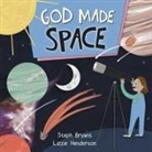 Steph Bryant, Stephanie Bryant, Elizabeth Henderson, Lizzie Henderson, Steph Marshall - God Made Space