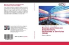 Mario D Contreras, Mario D. Contreras, Leone Nossa Ortiz, Leonel Nossa Ortiz - Buenas prácticas en Arquitectura Orientada a Servicios (SOA)