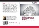 Mauro Ludeña - Análisis semiótico estructural. Roland Barthes