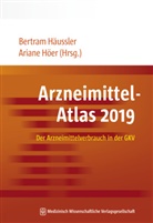 Bertram Häussler, Bertram (Prof. Dr. med. Dipl.-Soz. Häussler, Bertram (Prof. Dr. med. Dipl.-Soz.) Häussler, Höer, Ariane Höer, Bertram Häussler... - Arzneimittel-Atlas 2019