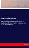 Miles Coverdale, Franci Fry, Francis Fry, Willia Tyndale, William Tyndale - The Prophete Jonas