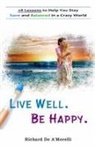 Richard Deamorelli, Richard Deamorelli - Live Well. Be Happy