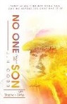 Stephen Cirfus, James Cobb - No One Knows the Son: There is Only So Far Down You Can Go Before the Only Way is Up