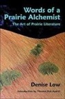 Denise Low - Words of a Prairie Alchemist