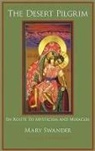 Mary Swander - The Desert Pilgrim