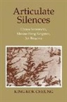 King-Kok Cheung - Articulate Silences