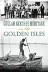 Patrick J. Holladay, Amy Lotson Roberts - Gullah Geechee Heritage in the Golden Isles
