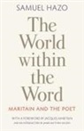 Samuel Hazo - The World Within the Word