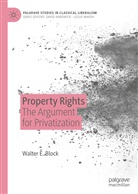 Walter E Block, Walter E. Block - Property Rights