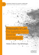 Walter Block, Walter E Block, Walter E. Block, Roy Whitehead - Philosophy of Law