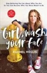 Rachel Hollis - Girl, Wash Your Face