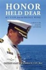 Usn (Ret) Captain Alan E. Eschbach, Captain Alan E. Eschbach Usn (Ret) - Honor Held Dear