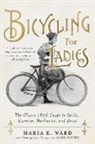 Maria E Ward, Maria E. Ward, Maria. E Ward - Bicycling for Ladies
