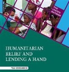 Roger Smith - Humanitarian Relief and Lending a Hand