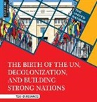 Sheila Nelson - The Birth of the Un, Decolonization, and Building Strong Nations