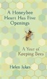 Helen Jukes - A Honeybee Heart Has Five Openings
