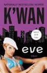K'wan - Eve
