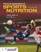 Heather Hedrick Fink, Heather Hedrick Mikesky Fink, Alan E Mikesky, Alan E. Mikesky - Practical Applications in Sports Nutrition