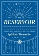 Carolyn Arends, Christopher A. Hall, Renovare, Renovaré - The Reservoir A 15-Month Weekday Devotional for Individuals and Groups
