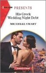 Michelle Smart - His Greek Wedding Night Debt