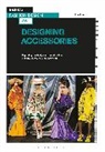 John Lau - Basics Fashion Design 09: Designing Accessories