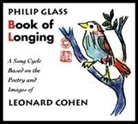 Philip Glass, Leonard Cohen, Cohen, Instrumentalensemble, Plaisant, Riesman - Book of Longing, 2 Audio-CDs (Hörbuch)