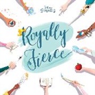Brittany Rubiano, Erin Zimring - Disney Princess: Royally Fierce
