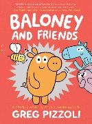 Greg Pizzoli, Greg/ Pizzoli Pizzoli, Greg Pizzoli - Baloney and Friends 1