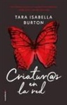 Tara Isabella Burton - Criaturas En La Red
