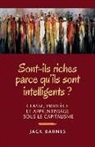 Jack Barnes - Sont-ils riches parce qu'ils sont intelligents ? : classe, privilège et apprentissage sous le capitalisme