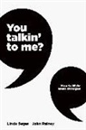 John Winston Rainey, Linda Seger, Linda Rainey Seger - You Talkin'' to Me?