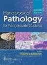 S. Sundaram, Sandhya Sundaram - Handbook of Pathology for Postgraduate Students