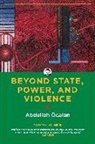 Abdullah Ocalan, Abdullah Öcalan, International Initiative, International Initiative - Beyond State, Power, and Violence