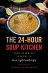Stephen Henderson, Henderson Stephen - The 24-Hour Soup Kitchen