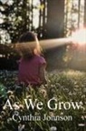 Cynthia Johnson - As We Grow