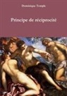Dominique Temple - Principe de réciprocité