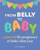 Lucy Riles - From Belly to Baby