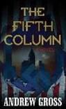 Andrew Gross - The Fifth Column