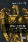 Michae Bermejo, Michael Bermejo, Andrea H Schneider-Braunberger, Andrea H. Schneider-Braunberger - Das goldene Netzwerk