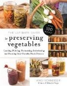 Angi Schneider - The Ultimate Guide to Preserving Vegetables