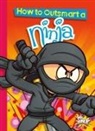 Eric Braun - How to Outsmart a Ninja