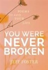 Jeff Foster - You Were Never Broken