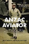 Michael Molkentin - Anzac and Aviator