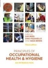 Geza Benke, Dino Pisaniello, Sue Reed, Sue Pisaniello Reed, Geza Benke, Dino Pisaniello... - Principles of Occupational Health and Hygiene