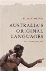 R. M. W. Dixon - Australia's Original Languages: An Introduction