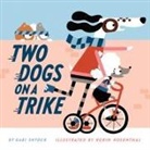 Gabi Snyder, Robin Rosenthal - Two Dogs on a Trike