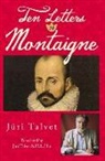 Juri Talvet, Jüri Talvet - Ten Letters to Montaigne