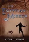 Michael Bedard - The Egyptian Mirror