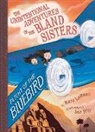 Kara Lareau, LaReau Kara, Jen Hill, Hill Jen - Flight of the Bluebird The Unintentional Adventures of the Bland