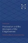 Lionel Gossman, Gossman Lionel - Medievalism and the Ideologies of the Enlightenment